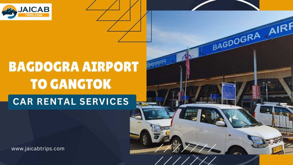 book Bagdogra airport To Gangtok Car Rental Services