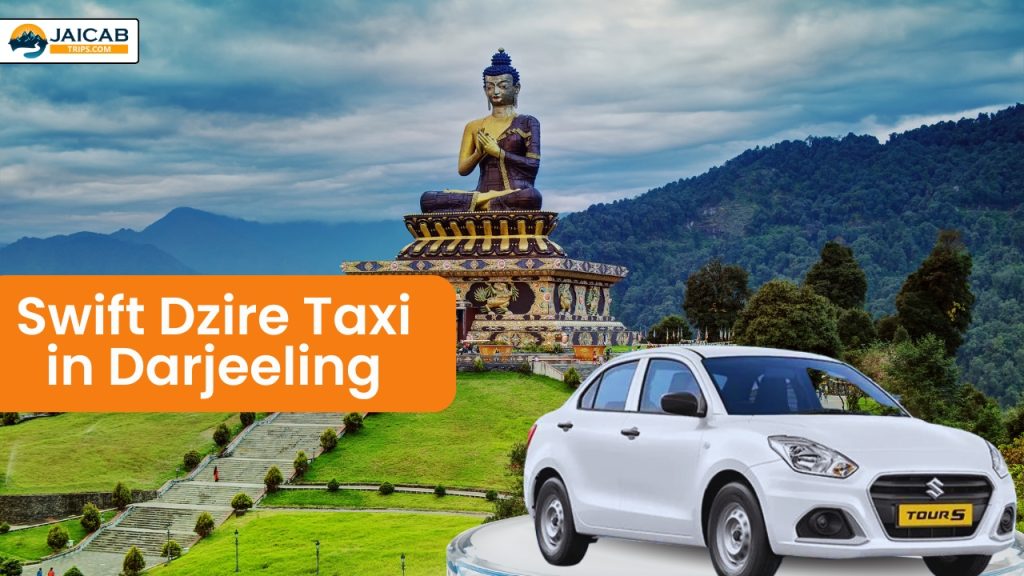 Swift Dzire Taxi in Darjeeling