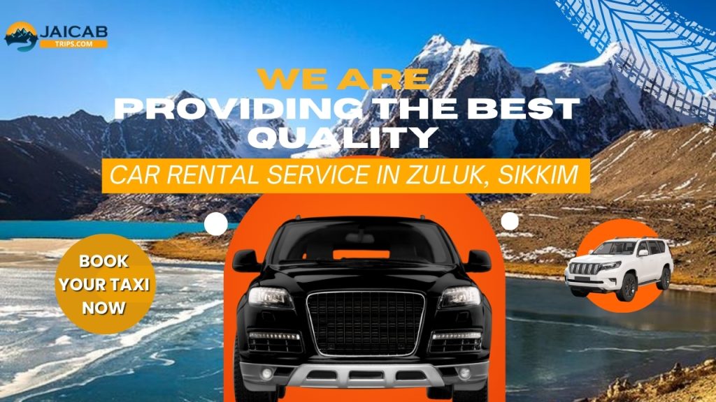 Explore Zuluk with Jaicab Trips: Your Trusted Taxi Service